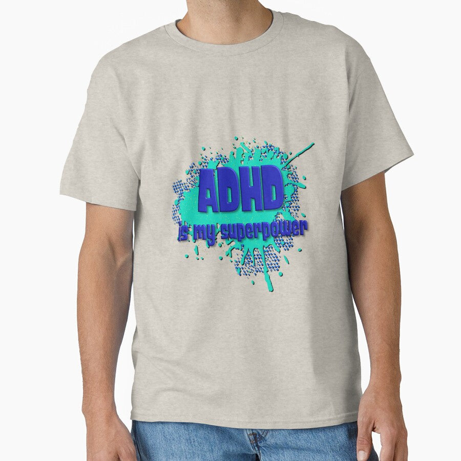 ADHD is my Superpower design by Theresa Mae Scott by theresamaescott T-Shirts, Hoodie, Sweatshirt | BlankRebels.com (Image 1)