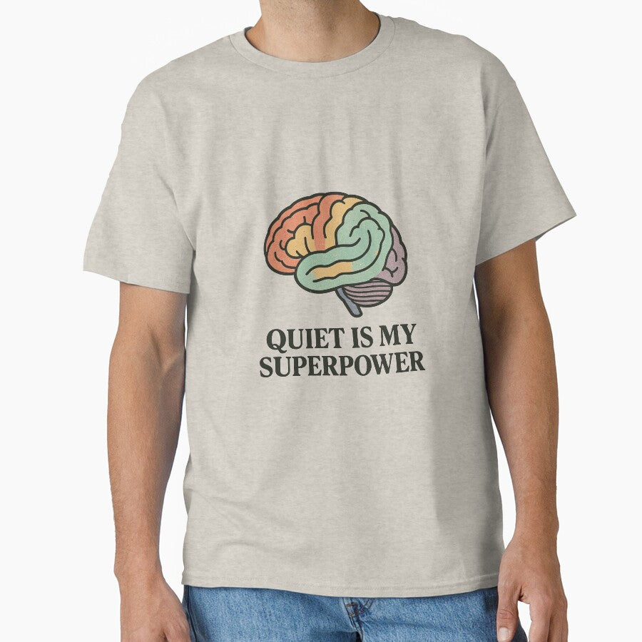 ? Quiet Is My Superpower – Neurodivergent Pride Design by HoopeStylee T-Shirts, Hoodie, Sweatshirt (Image 1)
