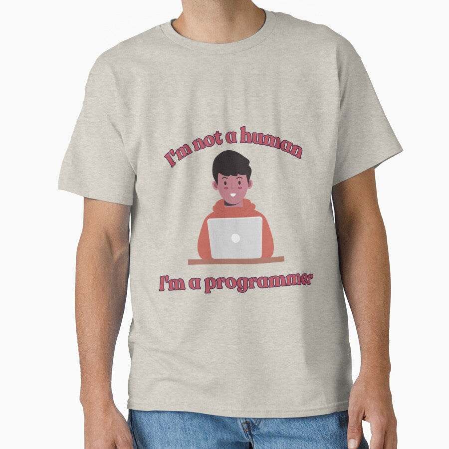 I'm Not a Human, I'm a Programmer – Funny Coding Design by Akhidrai T-Shirts, Hoodie, Sweatshirt | BlankRebels.com (Image 1)