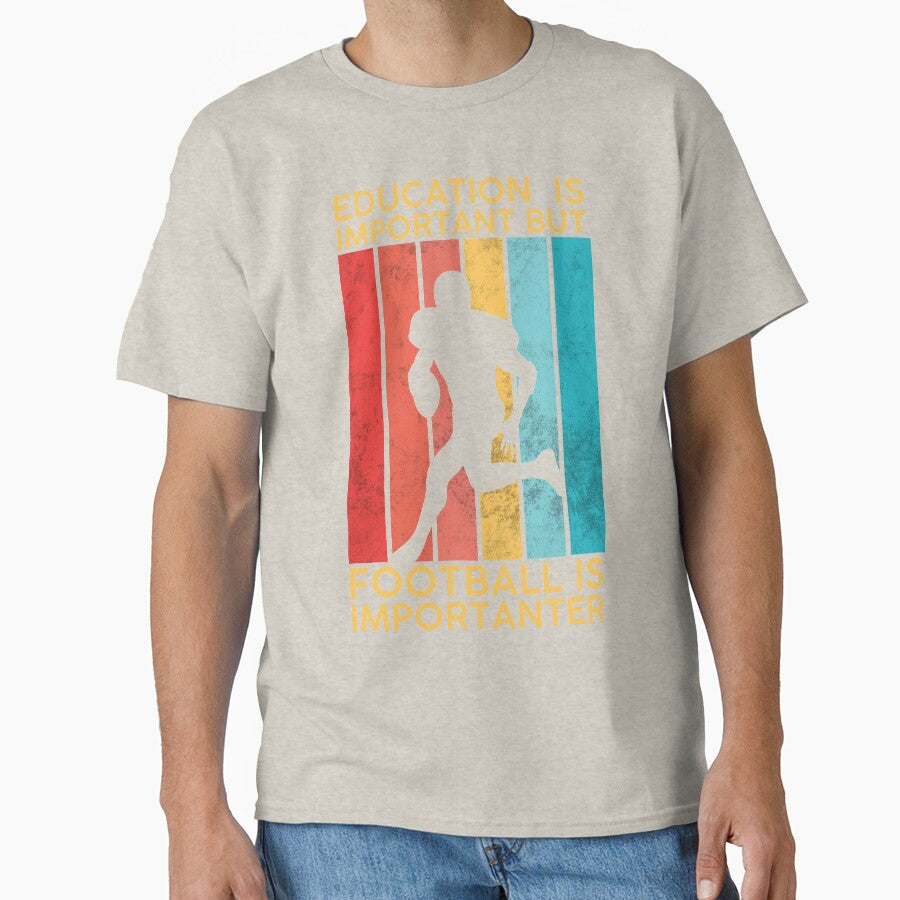 Education Is Important But Football Is Importanter White by DeeXdesigns T-Shirts, Hoodie, Sweatshirt (Image 1)