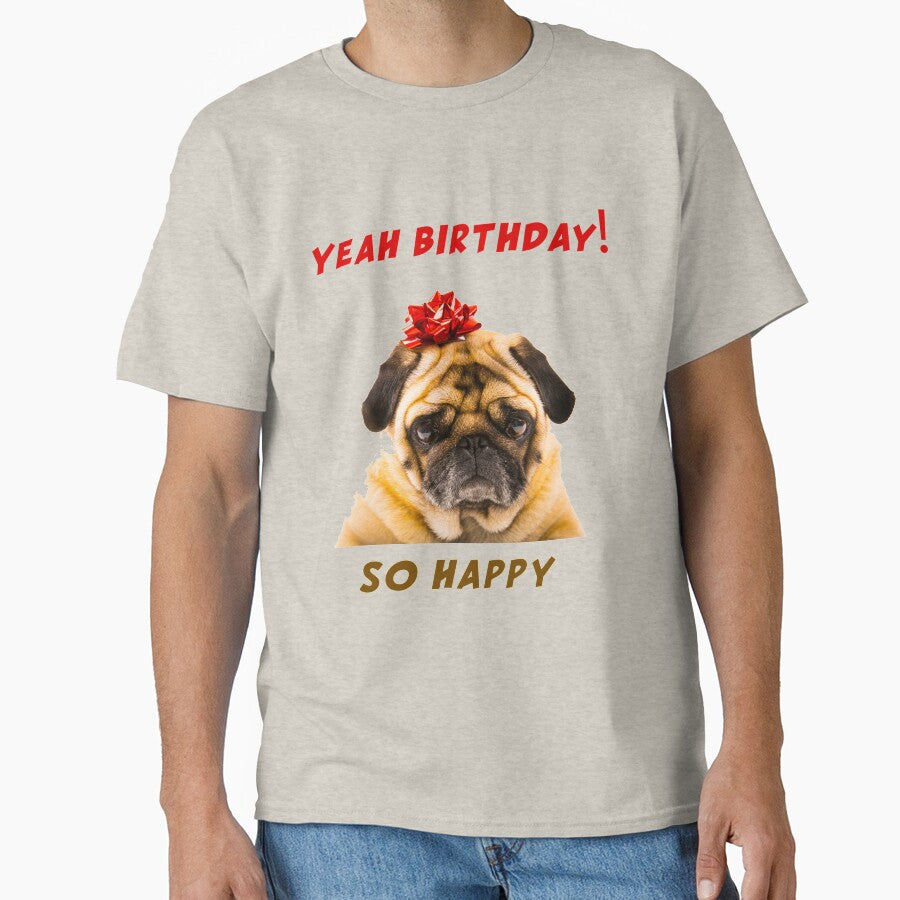 Birthday ... So happy by ThommyBLN T-Shirts, Hoodie, Sweatshirt | BlankRebels.com (Image 1)
