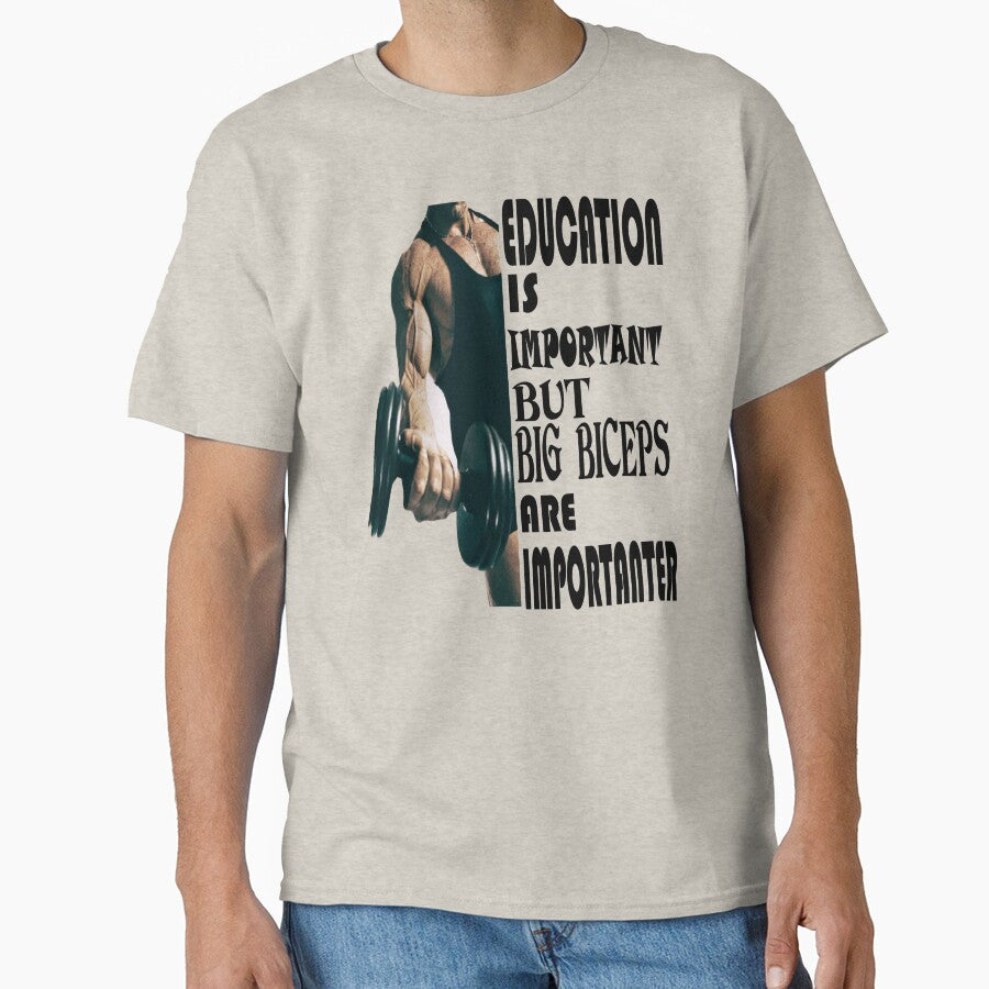 Education is important but big biceps are important by Hammy97 T-Shirts, Hoodie, Sweatshirt | BlankRebels.com (Image 1)