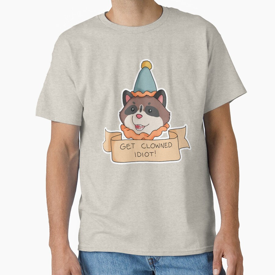 Get clowned, idiot! by LuckyOranges T-Shirts, Hoodie, Sweatshirt | BlankRebels.com (Image 1)