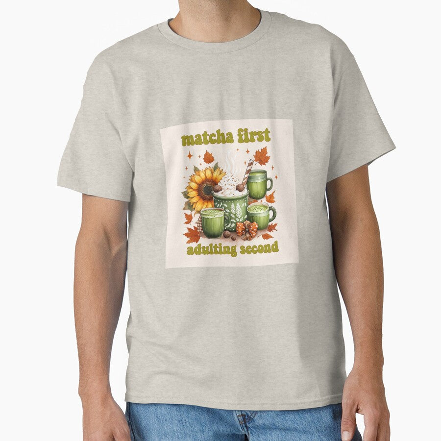 Matcha First, Adulting Second by Vicgallery T-Shirts, Hoodie, Sweatshirt | BlankRebels.com (Image 1)