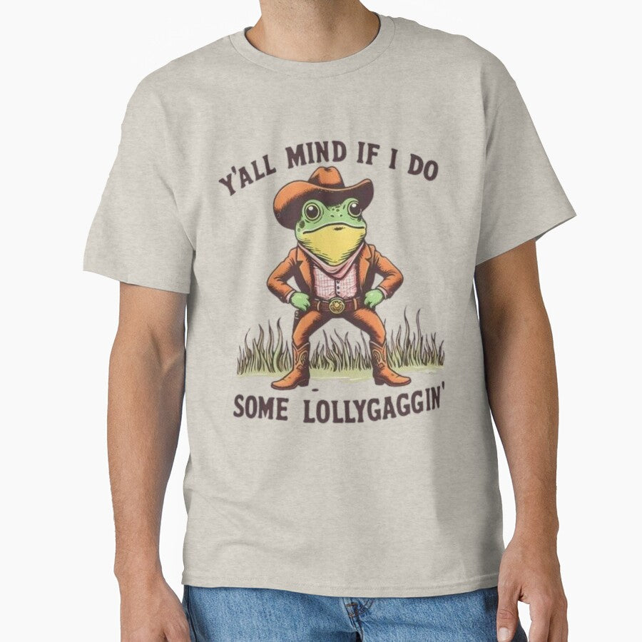 Funny Y’all Mind If I Do Some Lollygaggin Vintage Cowboy Frog Meme by EdStark T-Shirts, Hoodie, Sweatshirt (Image 1)