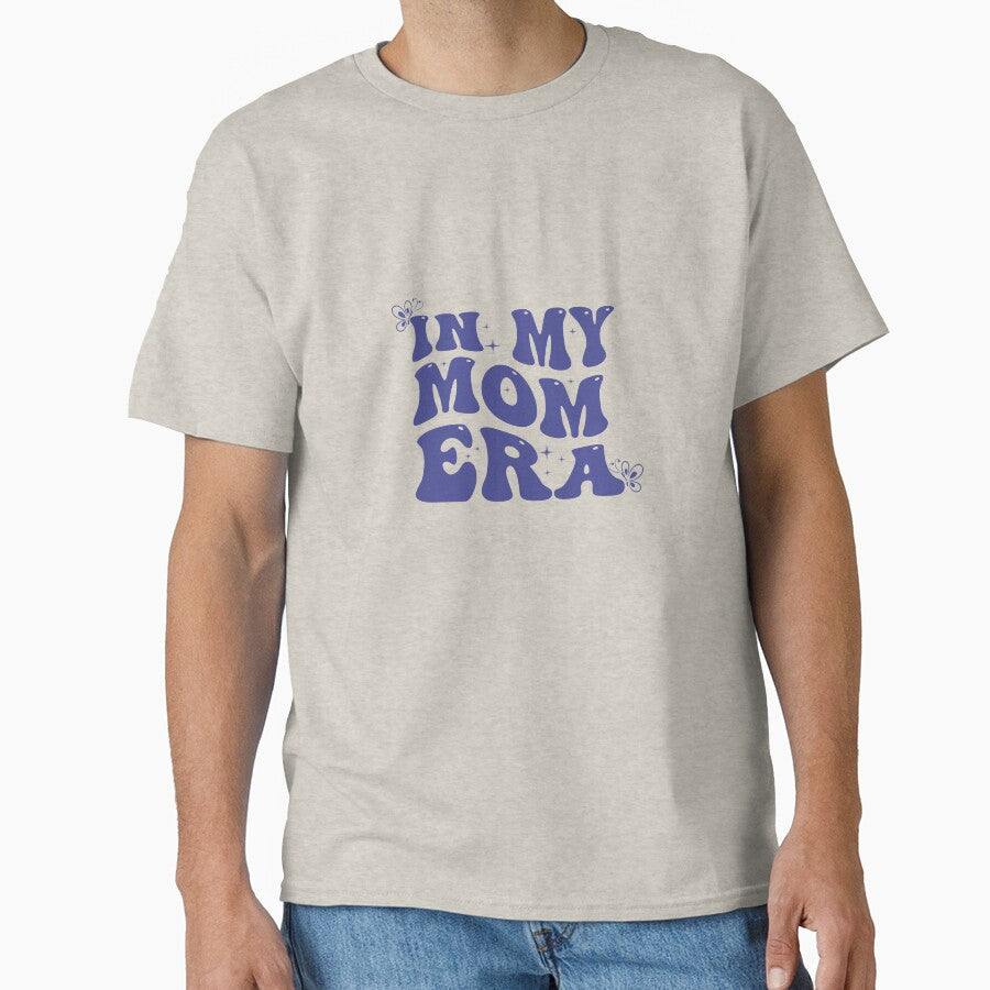in my mom era by ayyyyeitsnat T-Shirts, Hoodie, Sweatshirt | BlankRebels.com (Image 1)