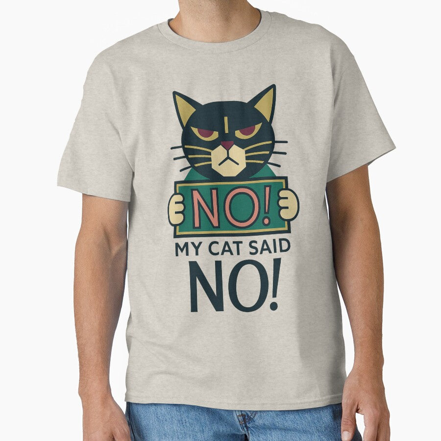 NO, My Cat Said NO – Funny T-Shirt and Hoodie for Cat Lovers – Cozy Introvert Vibe by JustMeditateIt