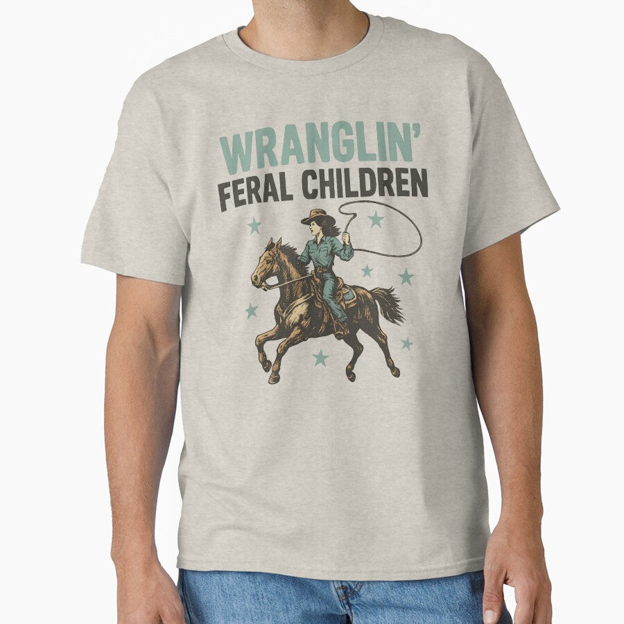 Wranglin' Feral Children Funny Cowgirl Rodeo Vintage Western Design by Artisticlions-A T-Shirts, Hoodie, Sweatshirt (Image 1)