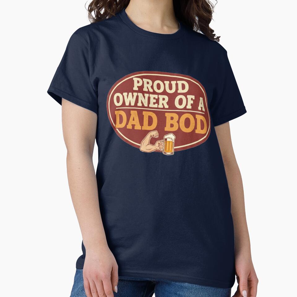 Proud Owner of a Dad Bod – Funny Dad by Rebelloom T-Shirts, Hoodie, Sweatshirt | BlankRebels.com (Image 2)