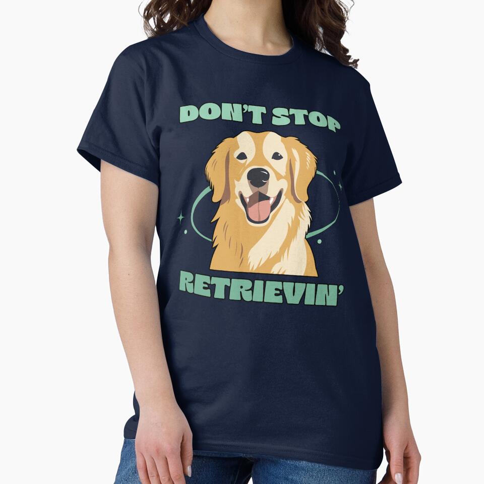 Don't Stop Retrievin' by Caring Hearts T-Shirts, Hoodie, Sweatshirt | BlankRebels.com (Image 2)