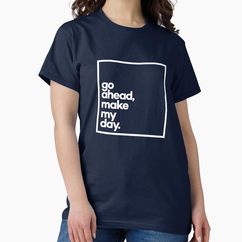 Go ahead, make my day Minimal White Typography by meeneemal T-Shirts, Hoodie, Sweatshirt | BlankRebels.com (Image 2)