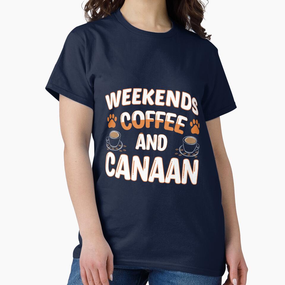 Weekends Coffee And Canaan premium, coffee lover by kakaTee T-Shirts, Hoodie, Sweatshirt | BlankRebels.com (Image 2)