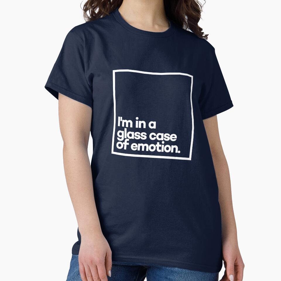 I'm in a glass case of emotion. Minimal White Typography by meeneemal T-Shirts, Hoodie, Sweatshirt (Image 2)