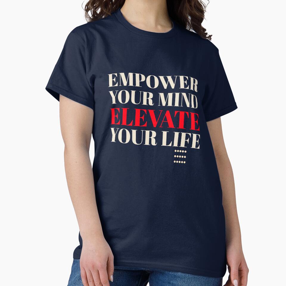 empower your mind, elevate your life. by ninjapineapple T-Shirts, Hoodie, Sweatshirt | BlankRebels.com (Image 2)