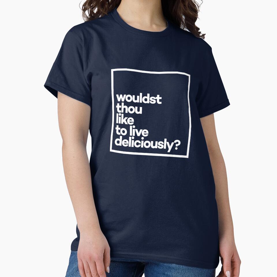 Wouldst thou like to live deliciously? Minimal White Typography by meeneemal T-Shirts, Hoodie, Sweatshirt (Image 2)