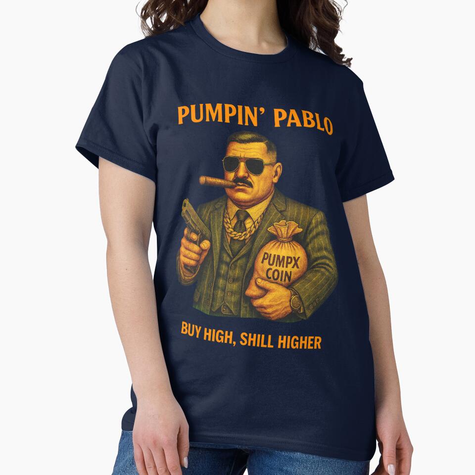 "Pumpin’ Pablo – Buy High, Shill Higher" | Crypto Hype Design by BitCrop T-Shirts, Hoodie, Sweatshirt (Image 2)