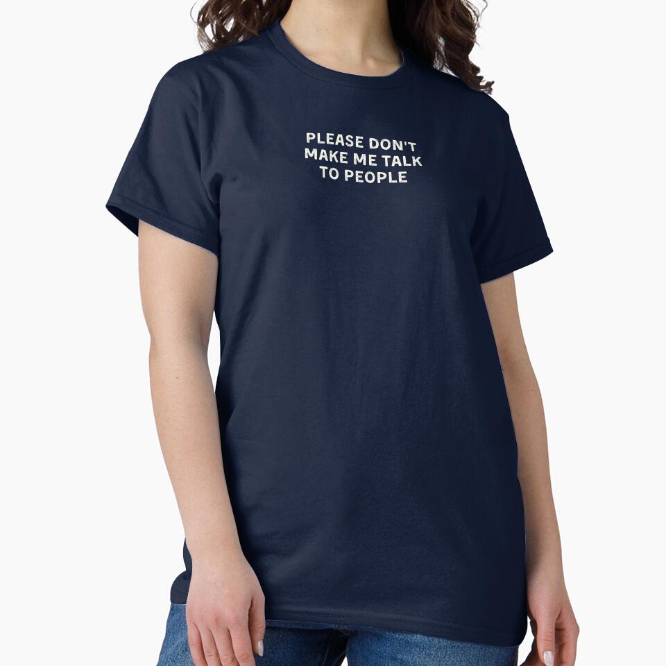 Please don't make me talk to people by aspanguji T-Shirts, Hoodie, Sweatshirt | BlankRebels.com (Image 2)
