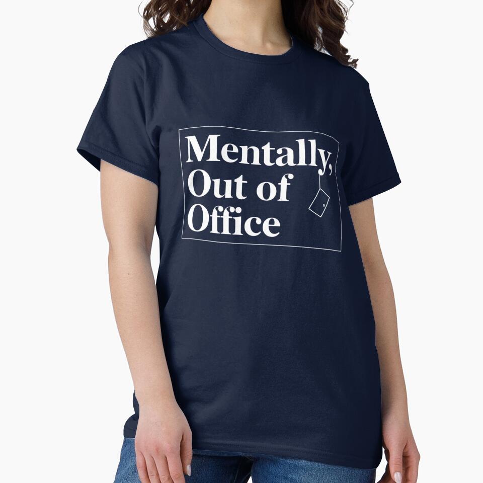 Mentally Out of Office – Minimalist Workplace Humor Shirt by PunAtWork Hoodie, Sweatshirt | BlankRebels.com (Image 2)