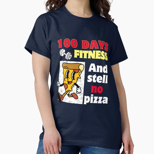 100 Days of Fitness and Still No Pizza by KabKabteam T-Shirts, Hoodie, Sweatshirt | BlankRebels.com (Image 2)