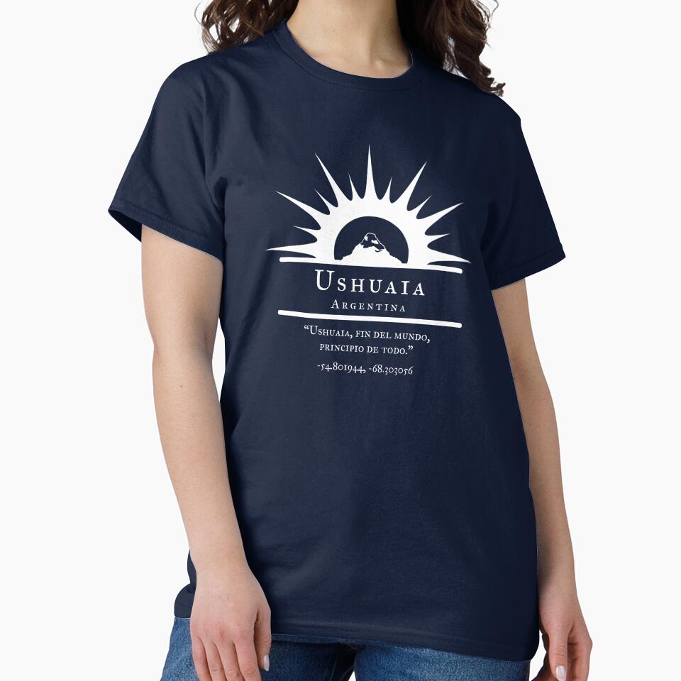 Ushuaia Argentina Tierra Del Fuego Patagonia T-Shirts, Hoodie, Sweatshirt