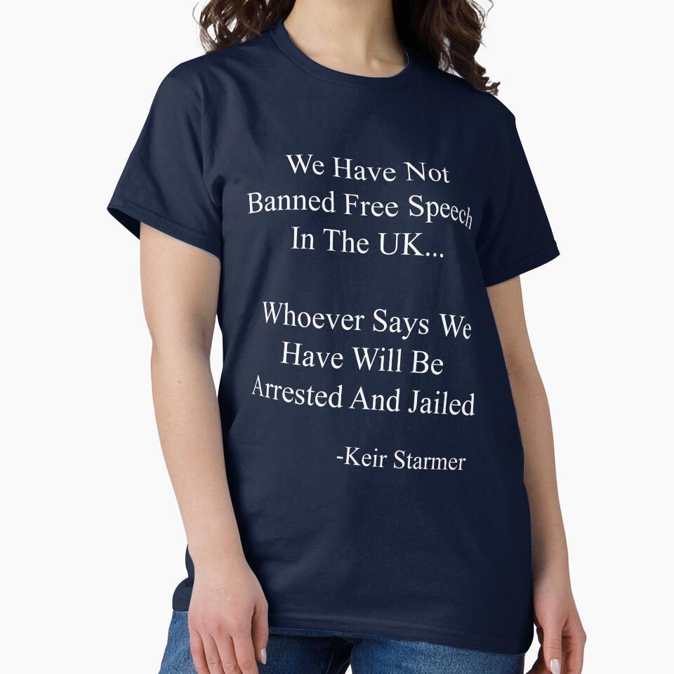 UK Free Speech Parody T Shirt | Funny Political Satire Starmer Joke Quote by UrbanKangaroo