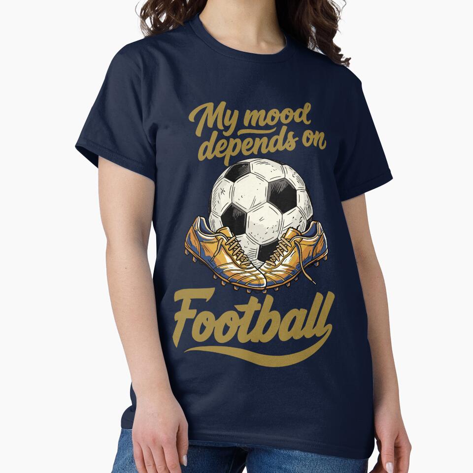 My Mood Depends on Football by CARPIO Creations