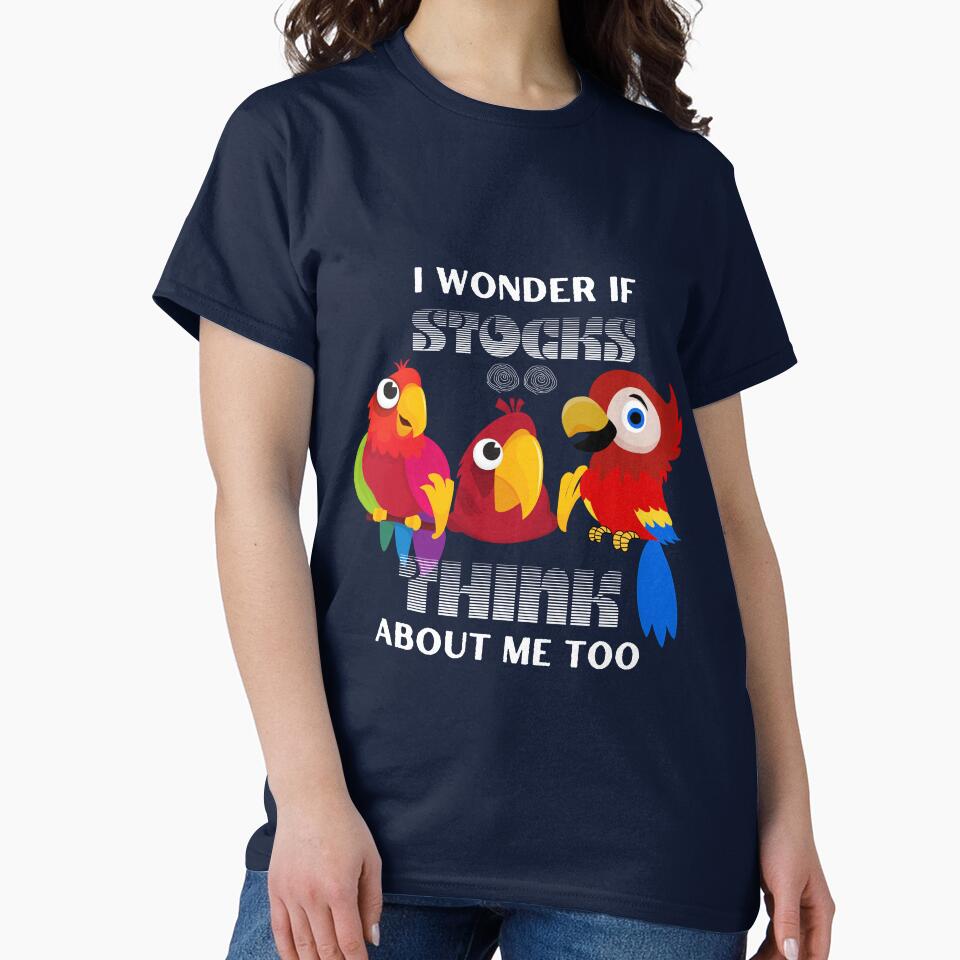 I Wonder If Stocks Think About Me Too’ – a question not just for humans! by ArchVibe T-Shirts, Hoodie, Sweatshirt (Image 2)