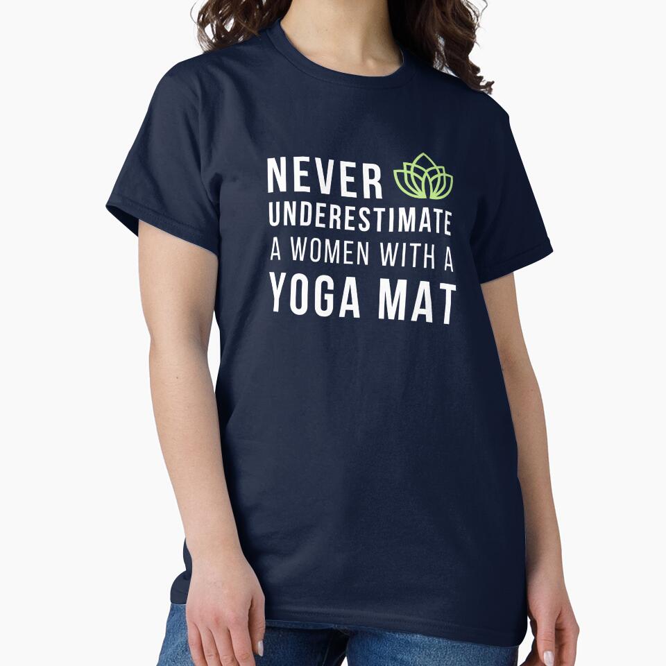 Never underestimate a woman with a yoga mat, Funny Yoga Quote by lagunaklein T-Shirts, Hoodie, Sweatshirt (Image 2)