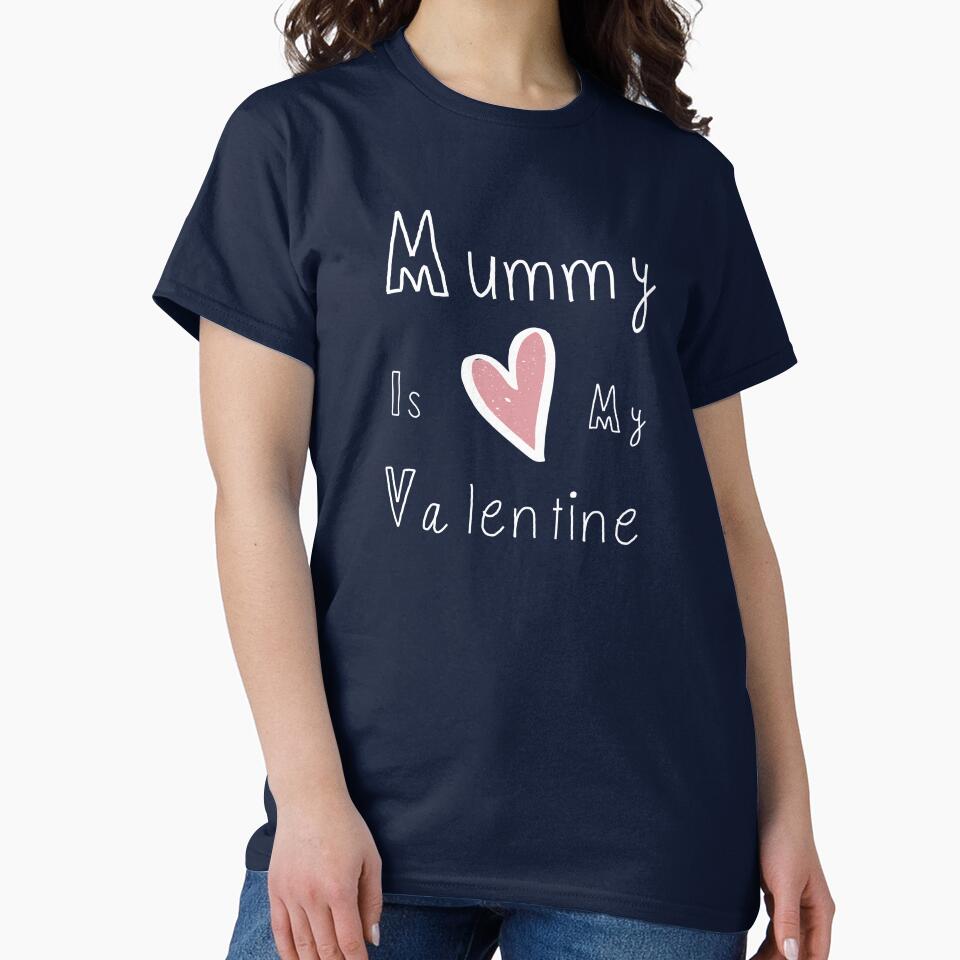 Valentine Shirt Mummy Is My Valentine Mommy Valentine Shirt Valentine Shirt T-Shirts, Hoodie, Sweatshirt
