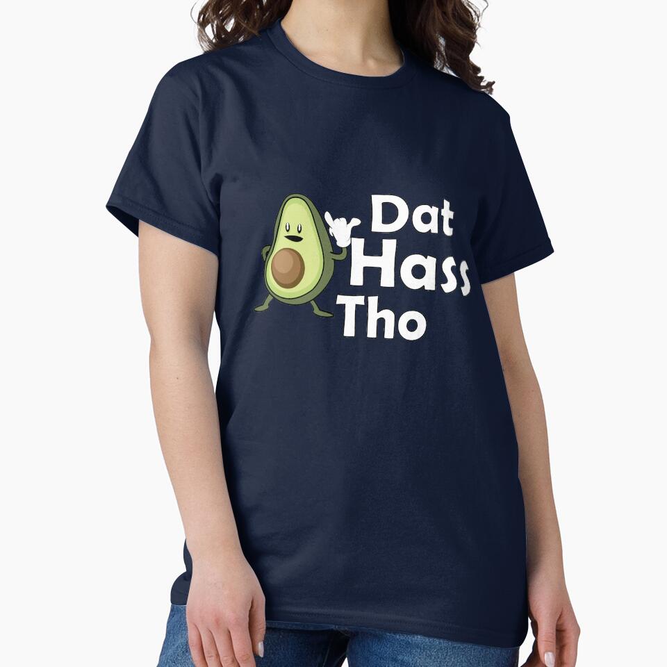 Dat Hass Tho Avocado Gift by TrndSttr T-Shirts, Hoodie, Sweatshirt | BlankRebels.com (Image 2)