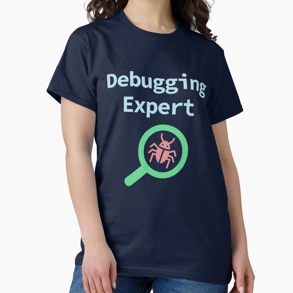 Debugging Expert, Software Testing, Software Developer, Software Engineer, Computer Science, Programming Humor,... (Image 2)