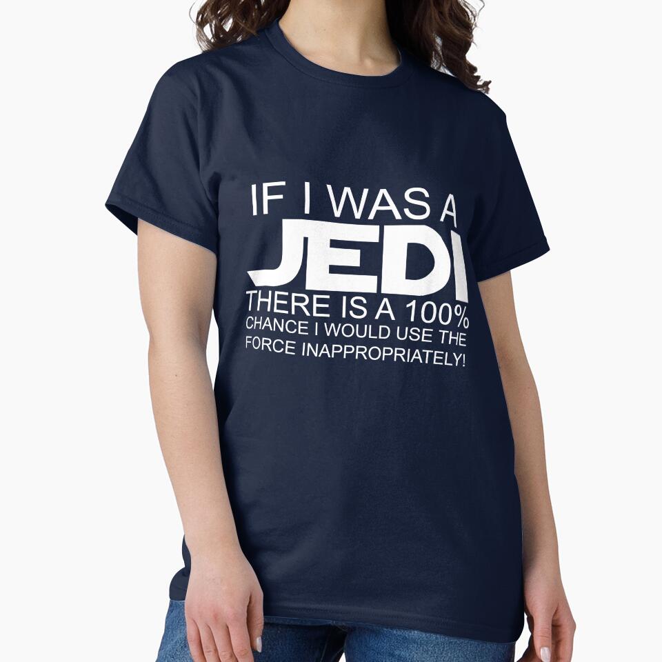 Use Force Inappropriately T-Shirts, Hoodie, Sweatshirt
