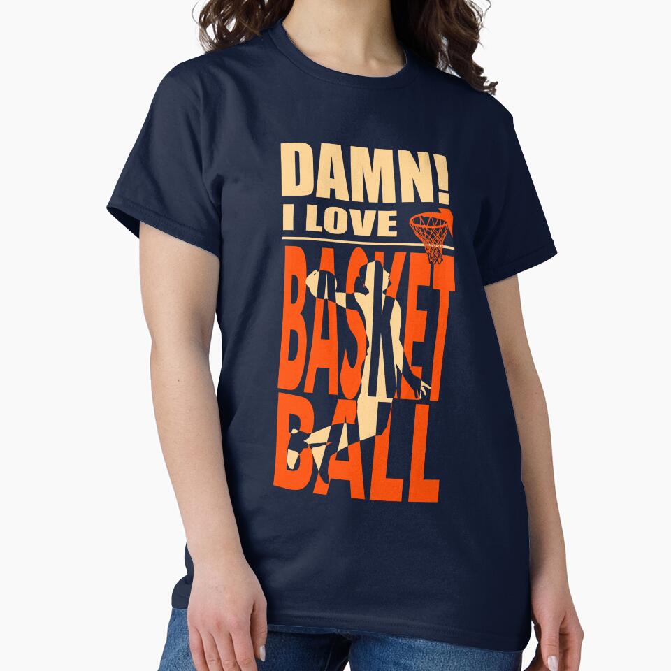 Damn I Love BASKETBALL by barmalisiRTB T-Shirts, Hoodie, Sweatshirt | BlankRebels.com (Image 2)