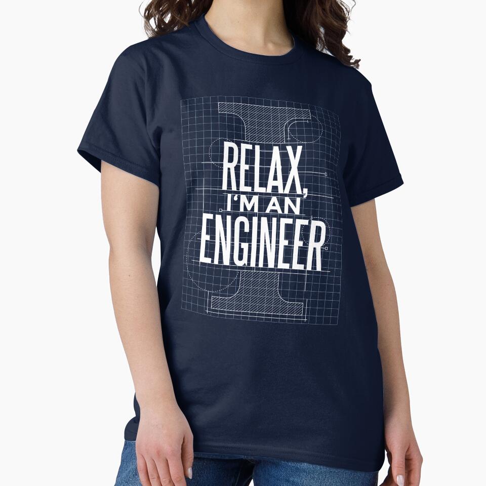 Relax I'm an Engineer by Web CreationsNL T-Shirts, Hoodie, Sweatshirt | BlankRebels.com (Image 2)
