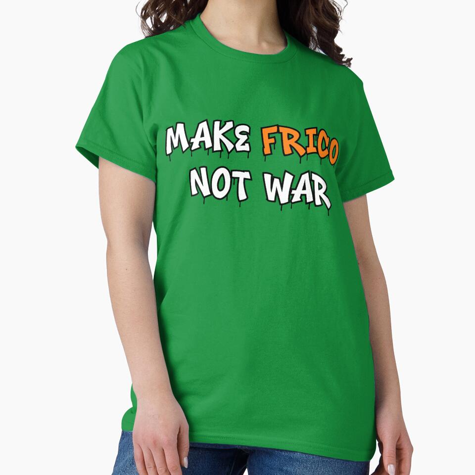 Make Frico Not War – Peaceful Food Lover Design by LiaCAustralia T-Shirts, Hoodie, Sweatshirt | BlankRebels.com (Image 2)