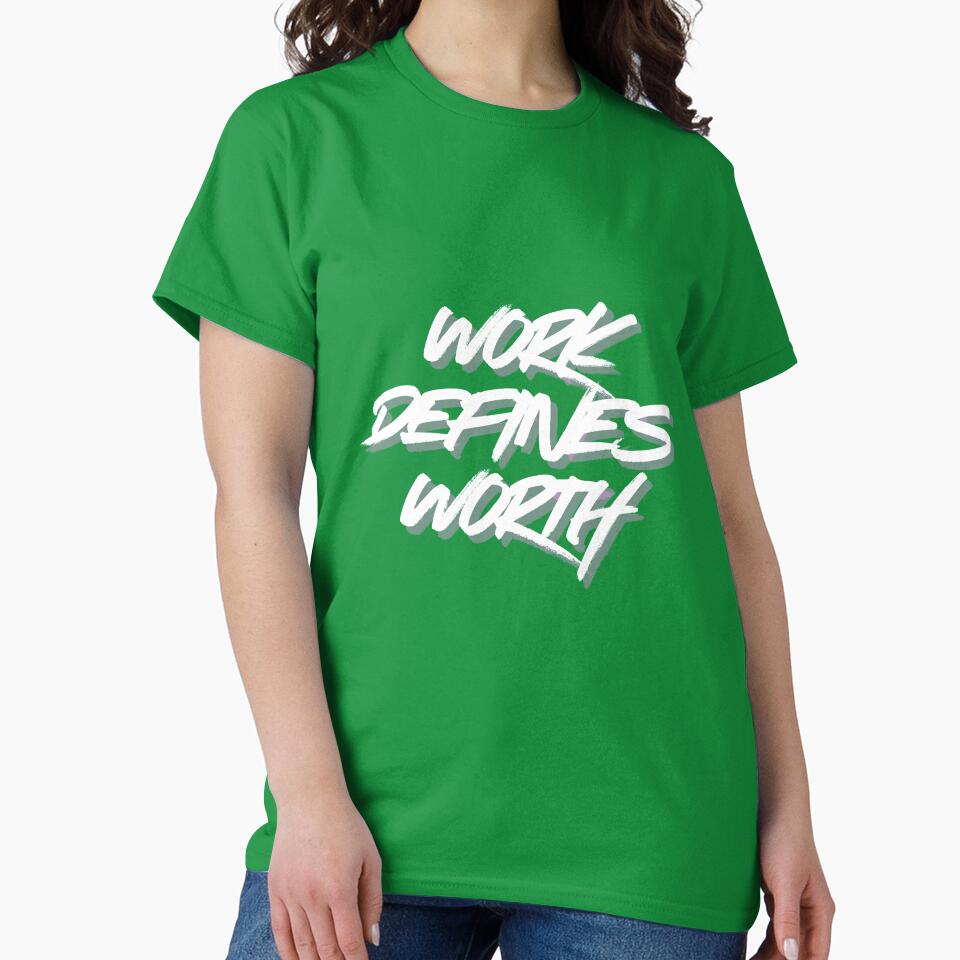 Work defines worth by MariusDesign210 T-Shirts, Hoodie, Sweatshirt | BlankRebels.com (Image 2)