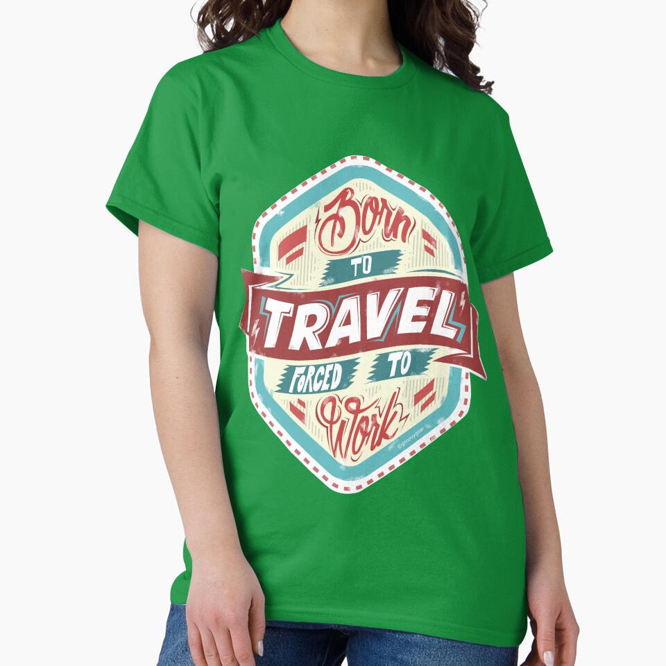Born to Travel Ilustration by groovygear T-Shirts, Hoodie, Sweatshirt | BlankRebels.com (Image 2)
