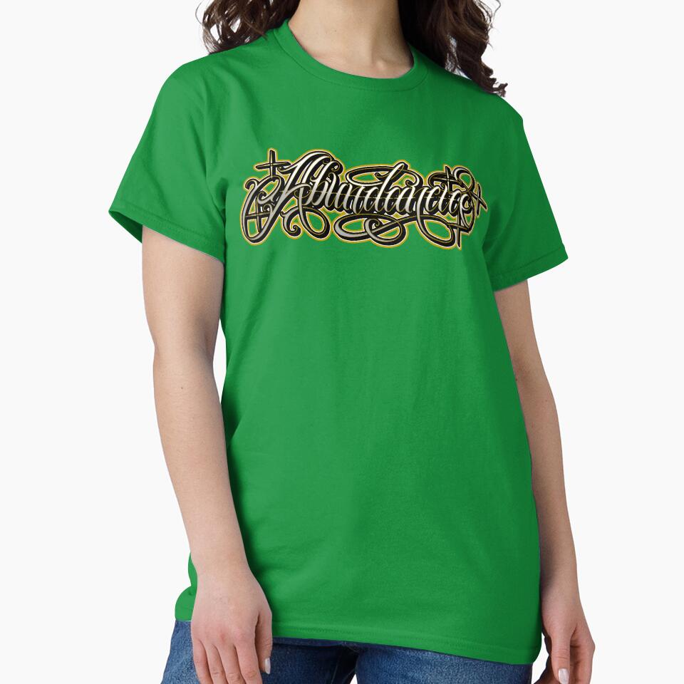 Chicano lettering Tattoo design Abundacia by Prolificreate T-Shirts, Hoodie, Sweatshirt | BlankRebels.com (Image 2)