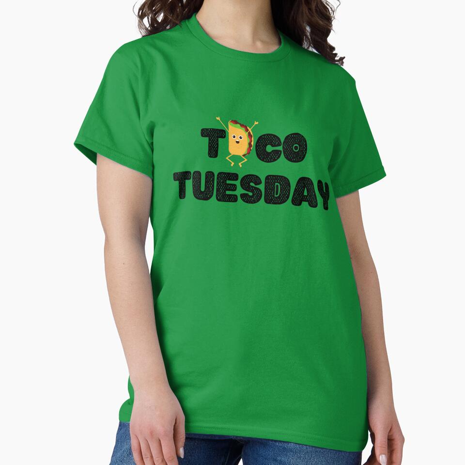 TACO TUESDAY by thedailymomfeed T-Shirts, Hoodie, Sweatshirt | BlankRebels.com (Image 2)