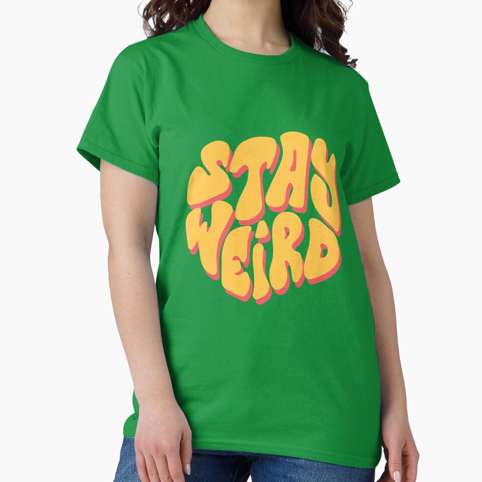 Stay Weird by MakeitMelo T-Shirts, Hoodie, Sweatshirt | BlankRebels.com (Image 2)