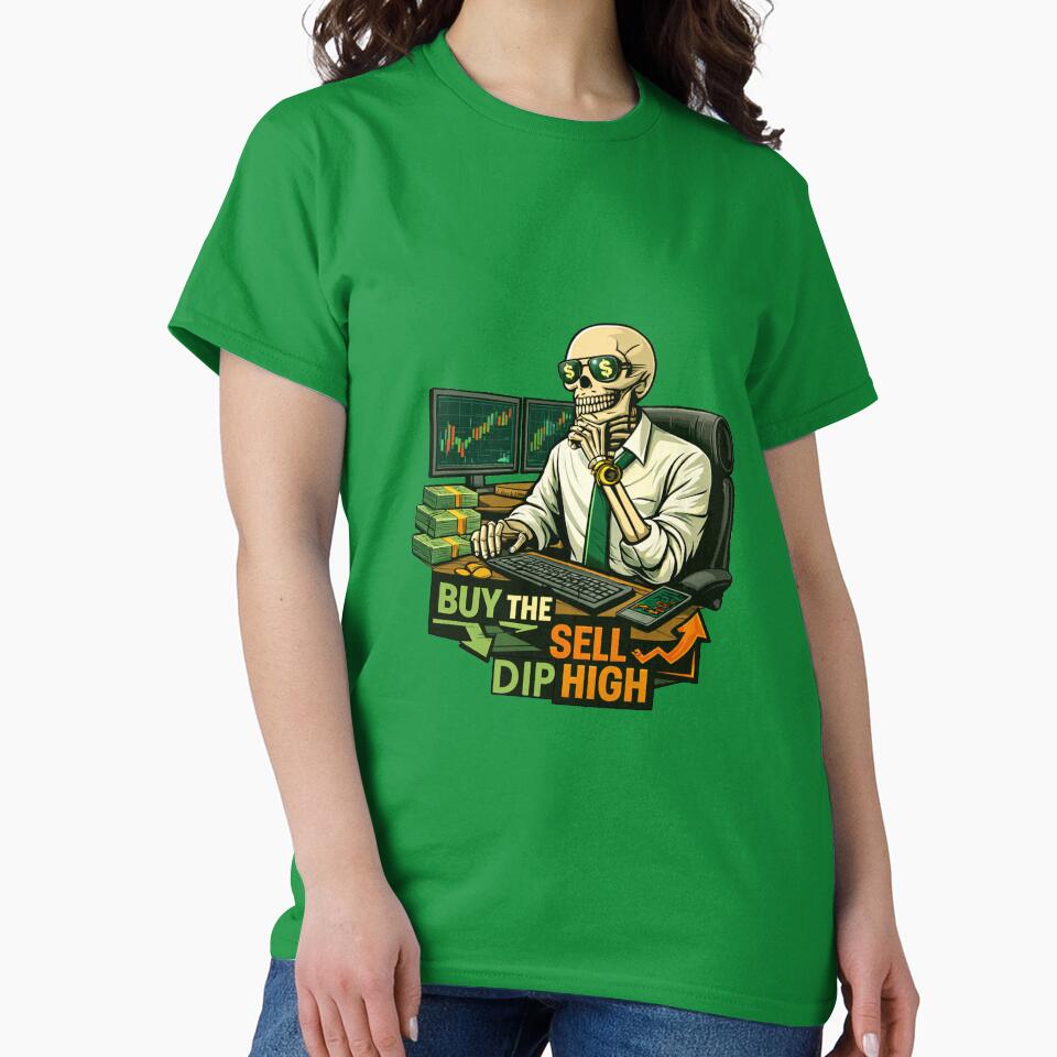 Skeleton Trader “Buy the Dip, Sell the High” Trading T-Shirt | Stock Market Skull Art by Slaivarart Hoodie,... (Image 2)