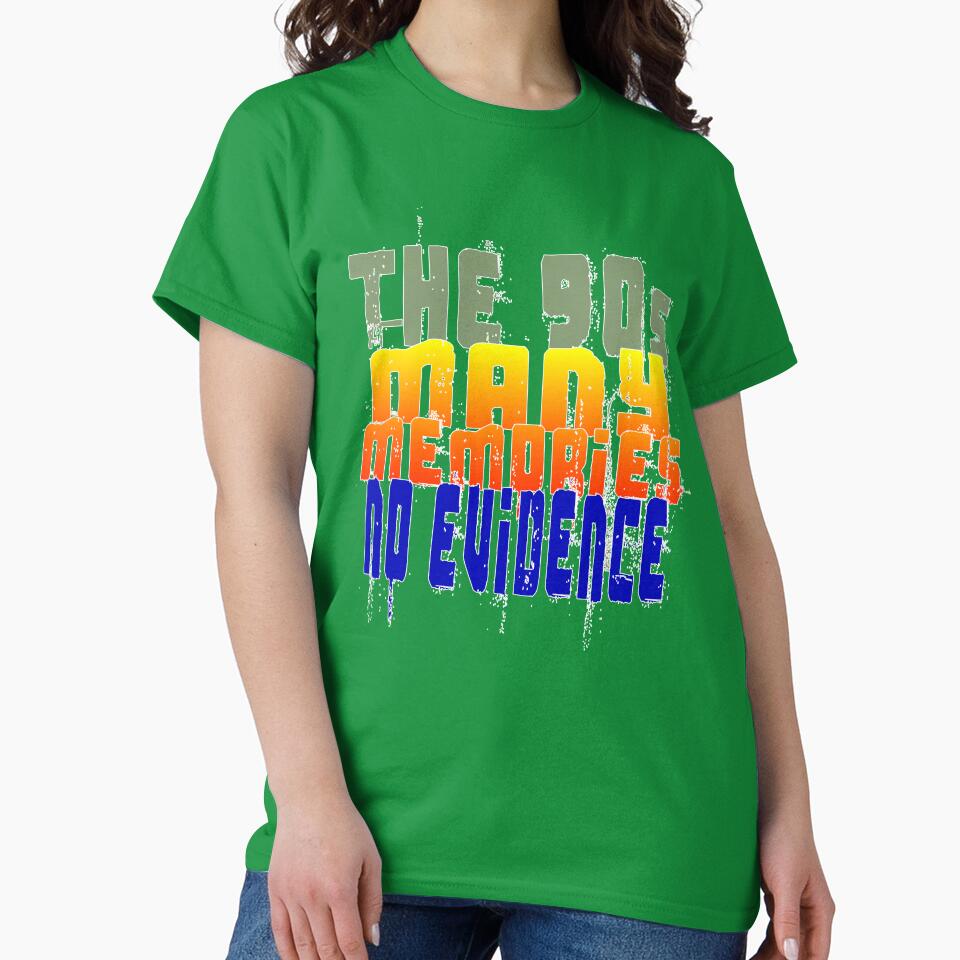 The 90s Many Memories No Evidence | Retro Grunge Nostalgia T-Shirt by Mr Lee Hoodie, Sweatshirt | BlankRebels.com (Image 2)