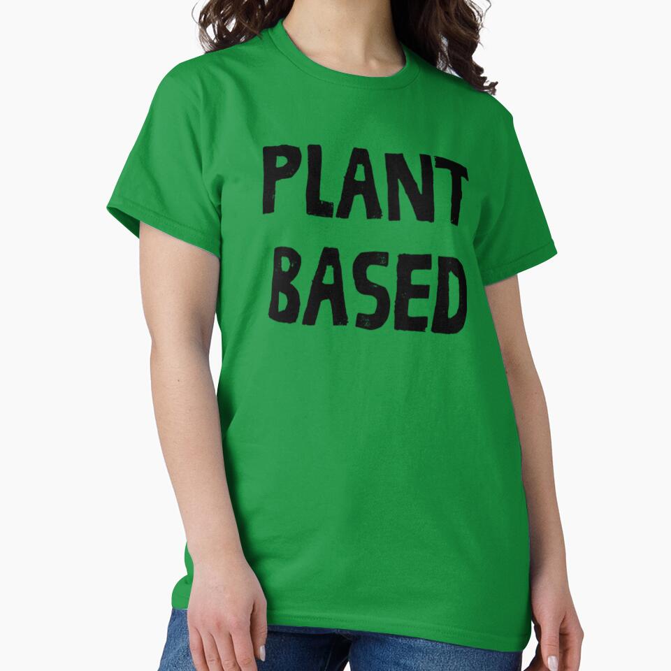 Plant Based by CatMonkStudios T-Shirts, Hoodie, Sweatshirt | BlankRebels.com (Image 2)