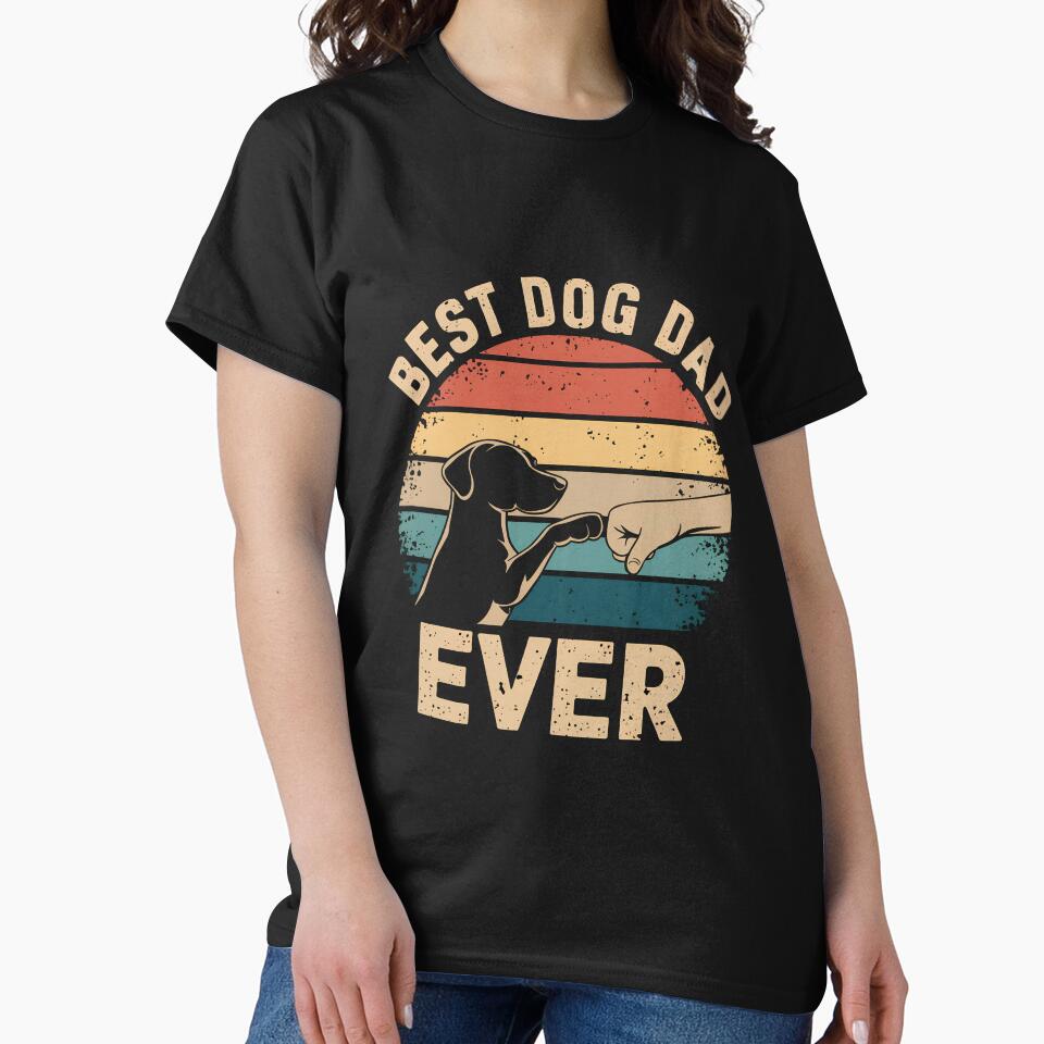 Best Dog DAD EVER by TS-Des T-Shirts, Hoodie, Sweatshirt | BlankRebels.com (Image 2)