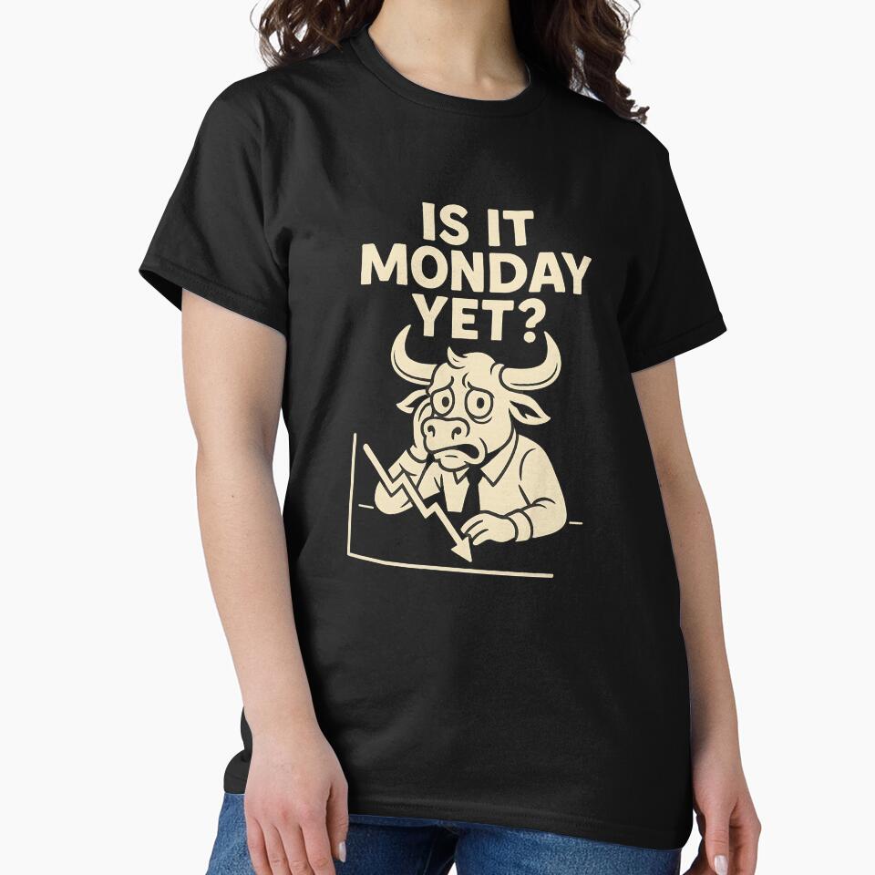 Is It Monday Yet? – Stock, Crypto & Forex Trader Weekend Joke by Pride-Casuals T-Shirts, Hoodie, Sweatshirt (Image 2)