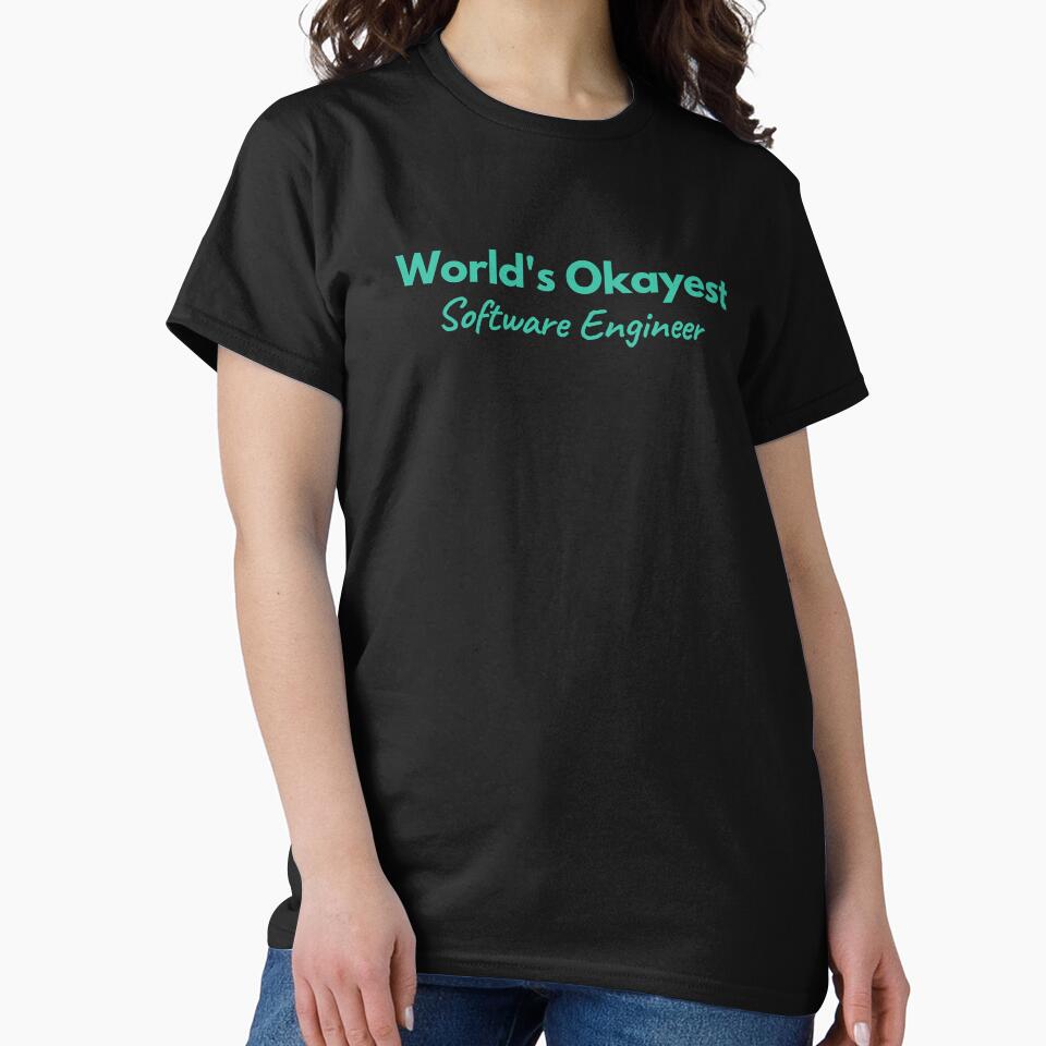 World's Okayest Software Engineer by Redstrawberry13 T-Shirts, Hoodie, Sweatshirt | BlankRebels.com (Image 2)