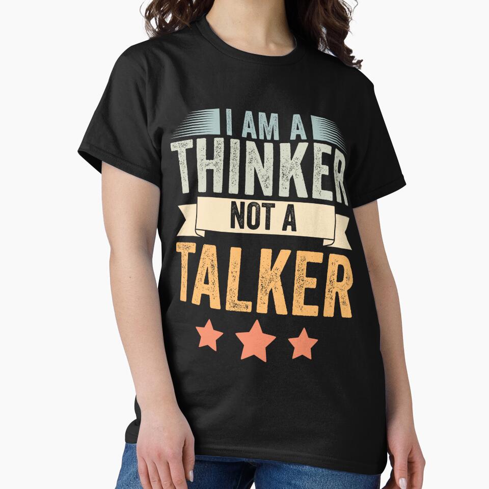 Retro I Am A Thinker Not A Talker Funny Introverted Thinker by Nessshirts T-Shirts, Hoodie, Sweatshirt (Image 2)