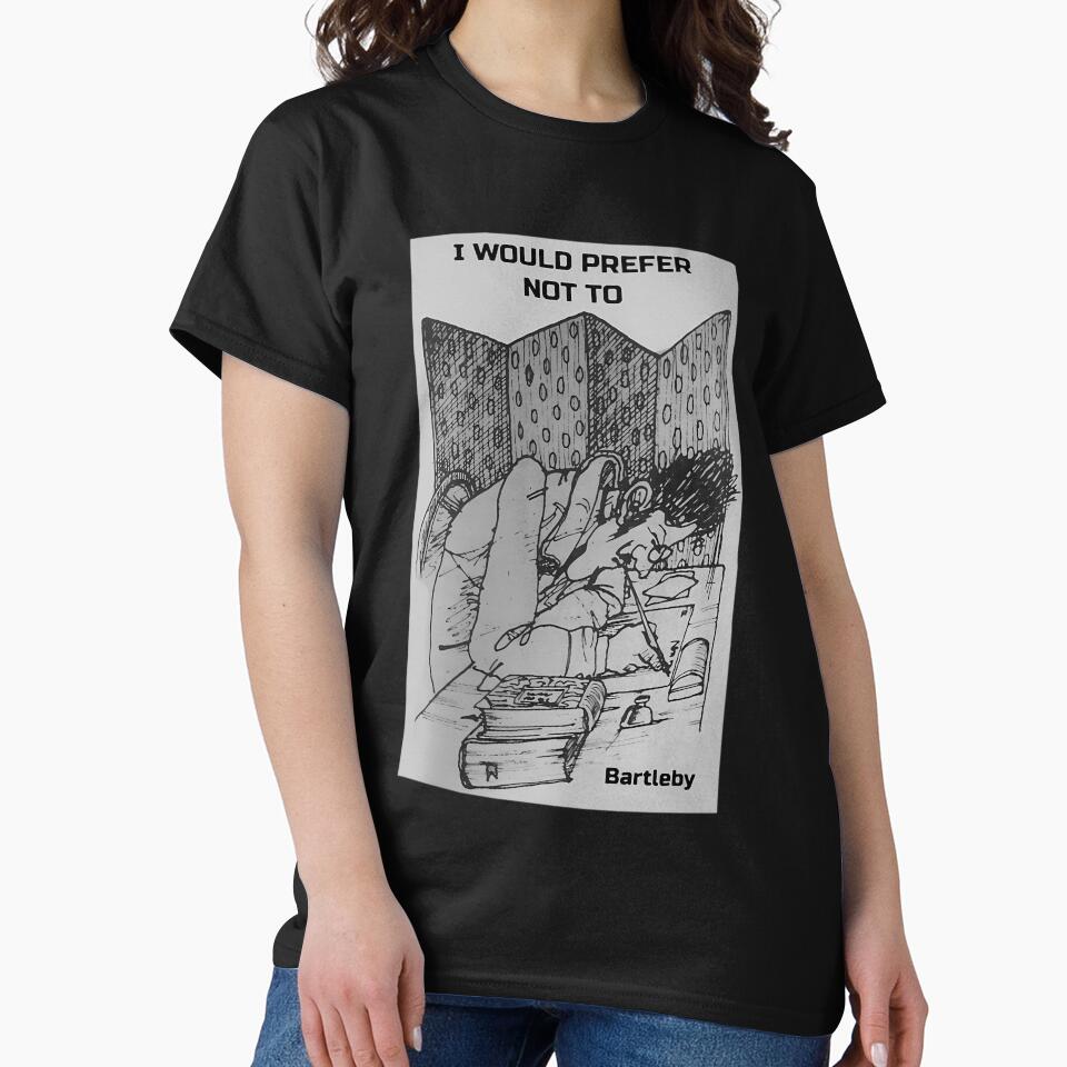 I would prefer not to - quote by otsoumdhr85 T-Shirts, Hoodie, Sweatshirt | BlankRebels.com (Image 2)