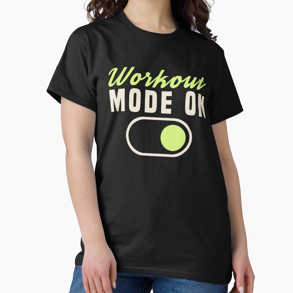 Workout Mode On by casualVisions T-Shirts, Hoodie, Sweatshirt | BlankRebels.com (Image 2)
