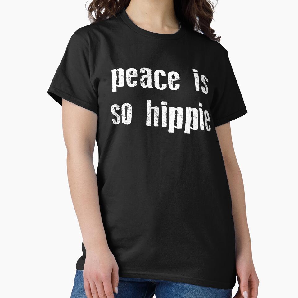 Peace is So Hippie by bouncymelon T-Shirts, Hoodie, Sweatshirt | BlankRebels.com (Image 2)